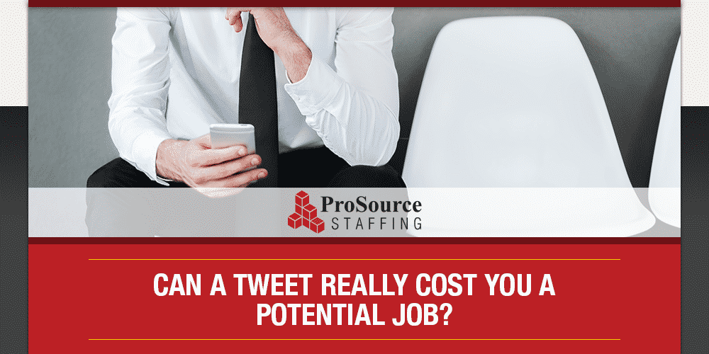 Can A Tweet Really Cost You A Potential Job